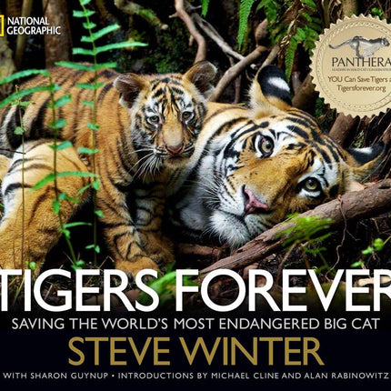 Tigers Forever: Saving the World's Most Endangered Big Cat