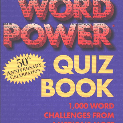 Reader's Digest Word Power Quiz Book: 1,000 Word Challenges from America's Most Popular Magazine (50th Anniversary Celebration)