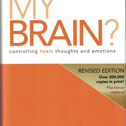 Who Switched Off My Brain?: Controlling Toxic Thoughts and Emotions