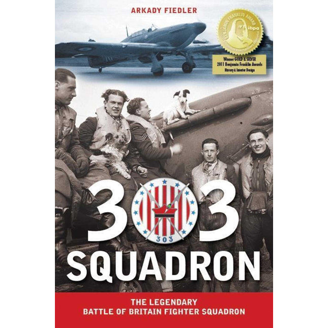 303 Squadron: The Legendary Battle of Britain Fighter Squadron