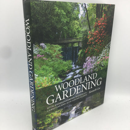 Woodland Gardening: Landscaping with Rhododendrons, Magnolias & Camellias