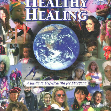 Healthy Healing: A Guide to Self-Healing for Everyone