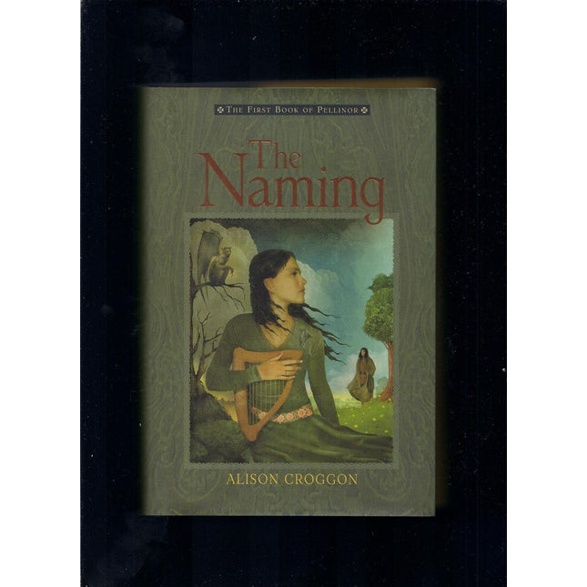 The Naming: The First Book of Pellinor (Pellinor Series)