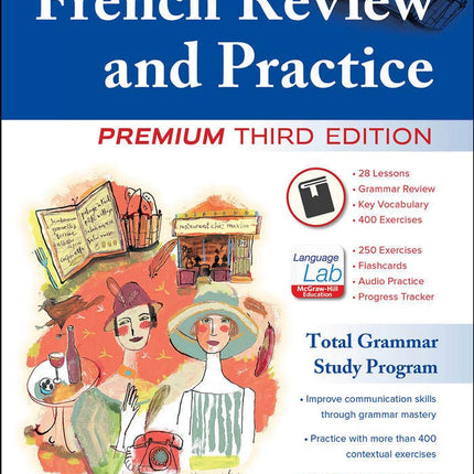 The Ultimate French Review and Practice, Premium Third Edition