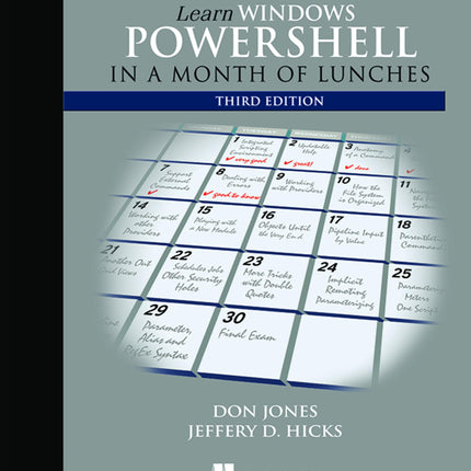 Learn Windows PowerShell in a Month of Lunches