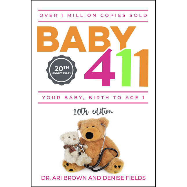 Baby 411: Your Baby, Birth to Age 1