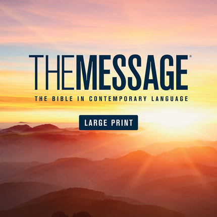 The Message Large Print (Hardcover): The Bible in Contemporary Language