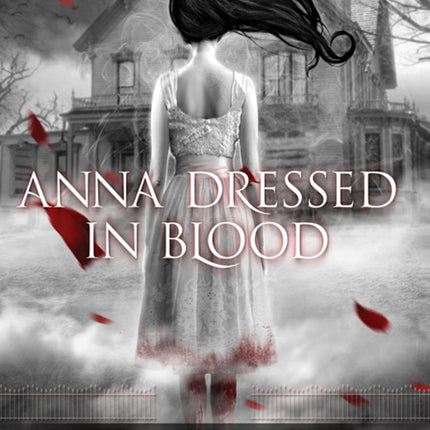 Anna Dressed in Blood (Anna Dressed in Blood Series, 1)