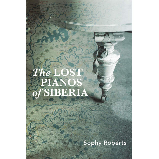 Lost Pianos of Siberia