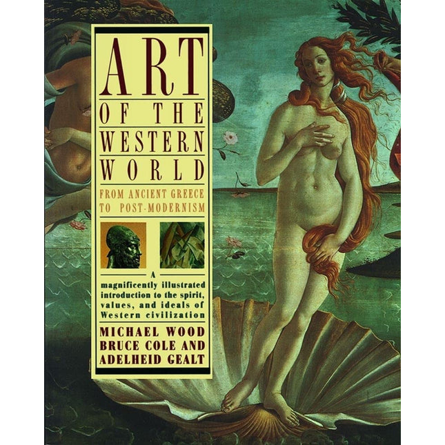 Art of the Western World: From Ancient Greece to Post Modernism