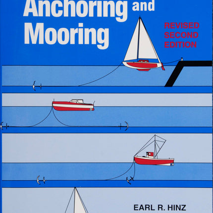The Complete Book of Anchoring and Mooring
