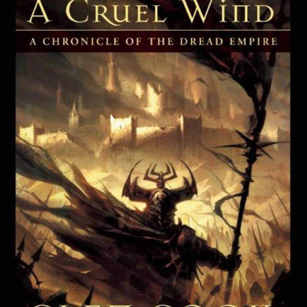 A Cruel Wind: A Chronicle of the Dread Empire