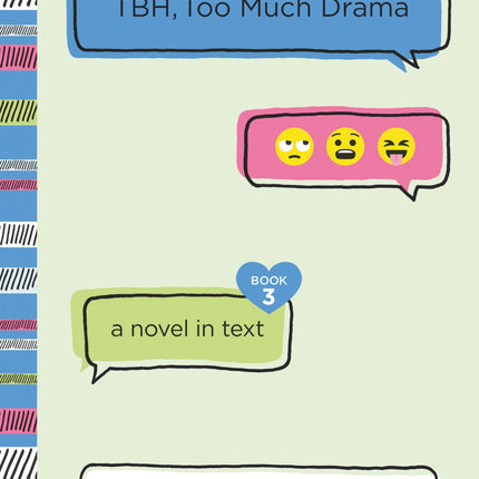 TBH #3: TBH, Too Much Drama