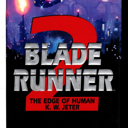 The Edge of Human (Blade Runner, Book 2)