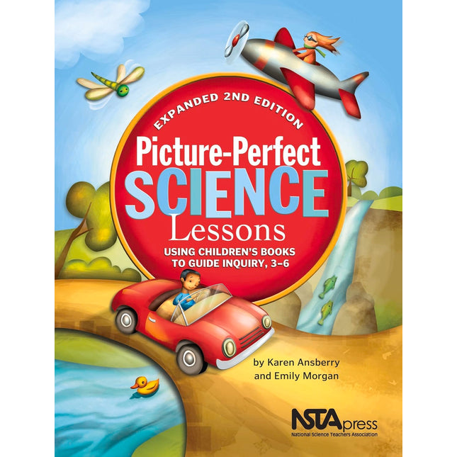Picture-Perfect Science Lessons, Expanded 2nd Edition: Using Children's Books to Guide Inquiry, 3-6: Scientists and Their Writings