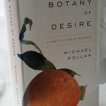 The Botany of Desire: A Plant's-Eye View of the World