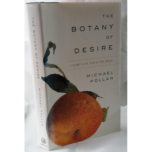 The Botany of Desire: A Plant's-Eye View of the World