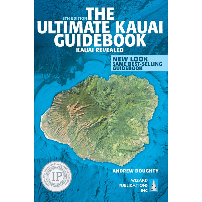 The Ultimate Kauai Guidebook: Kauai Revealed