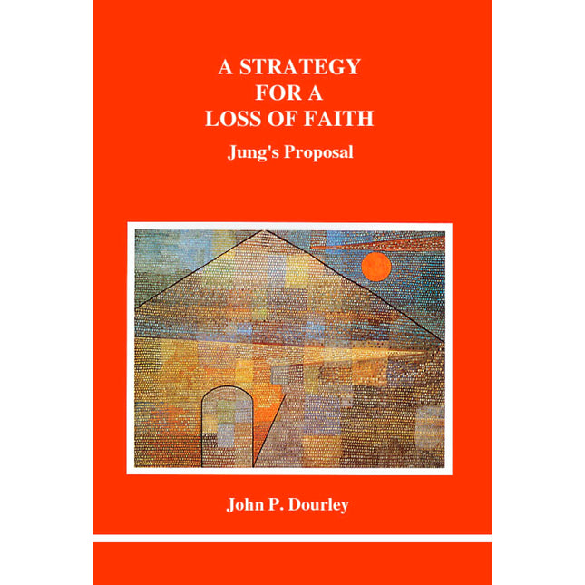 A Strategy for a Loss of Faith: Jung's Proposal