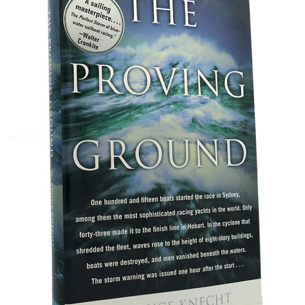 The Proving Ground : The Inside Story of the 1998 Sydney to Hobart Race