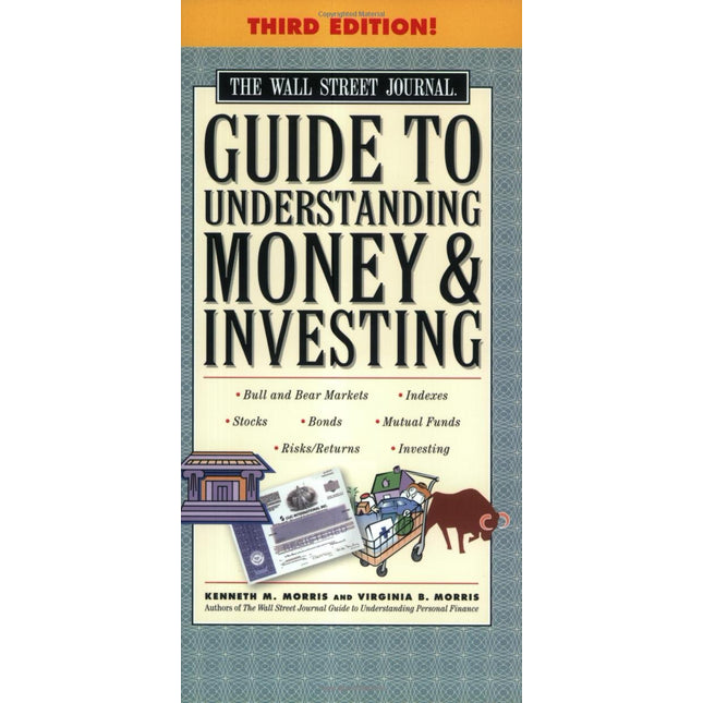 The Wall Street Journal Guide to Understanding Money and Investing, Third Edition