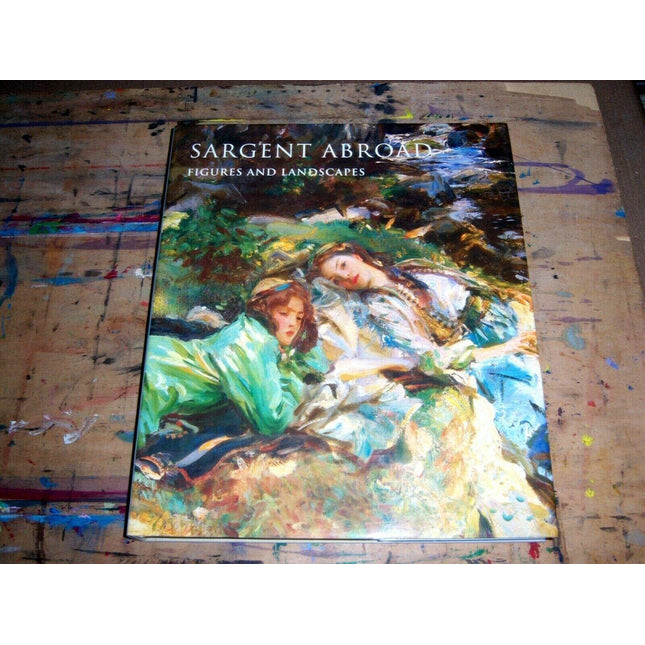 Sargent Abroad: Figures and Landscapes