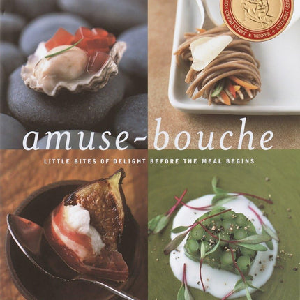Amuse-Bouche: Little Bites Of Delight Before the Meal Begins