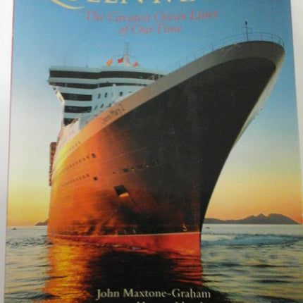 Queen Mary 2: The Greatest Ocean Liner of Our Time