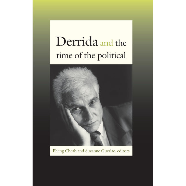 Derrida and the Time of the Political