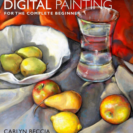 Digital Painting for the Complete Beginner