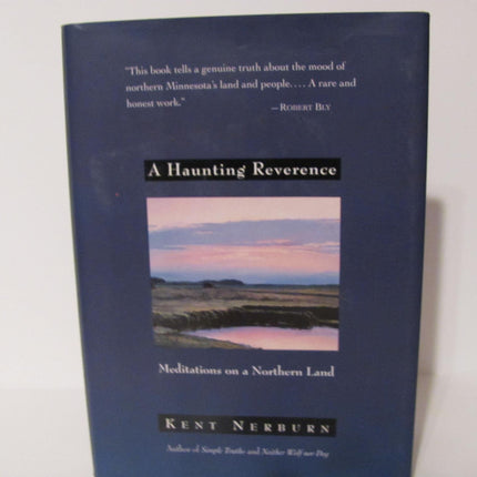 A Haunting Reverence: Meditations on a Northern Land