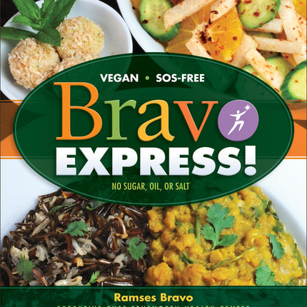 Bravo Express!: No Sugar - Oil - or Salt