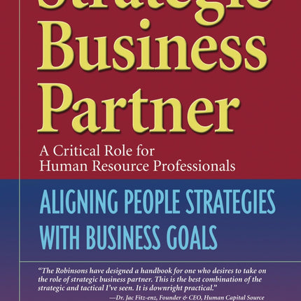 Strategic Business Partner: Aligning People Strategies with Business Goals