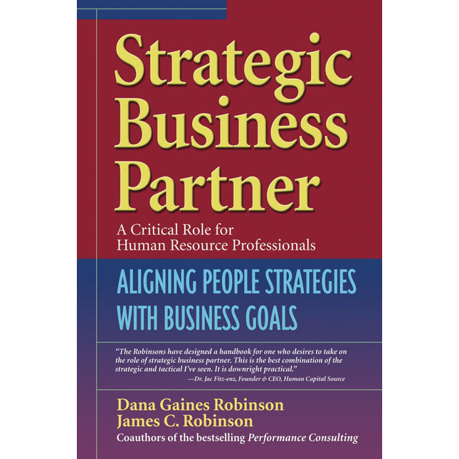 Strategic Business Partner: Aligning People Strategies with Business Goals