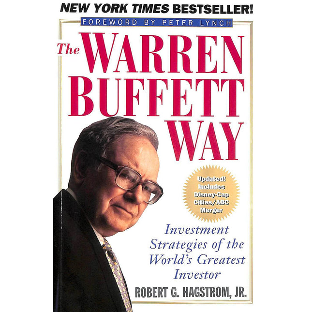 The Warren Buffett Way: Investment Strategies of the World's Greatest Investor