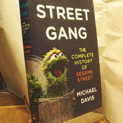 Street Gang: The Complete History of Sesame Street