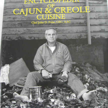 The Encyclopedia of Cajun & Creole Cuisine