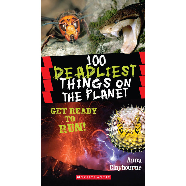 100 Deadliest Things on the Planet (100 Most...)