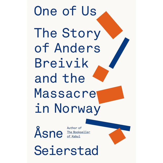 One of Us: The Story of Anders Breivik and the Massacre in Norway