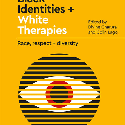 Black Identities + White Therapies: Race, respect + diversity