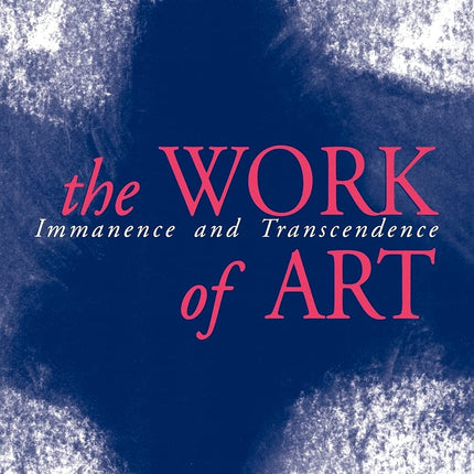 The Work of Art: Immanence and Transcendence
