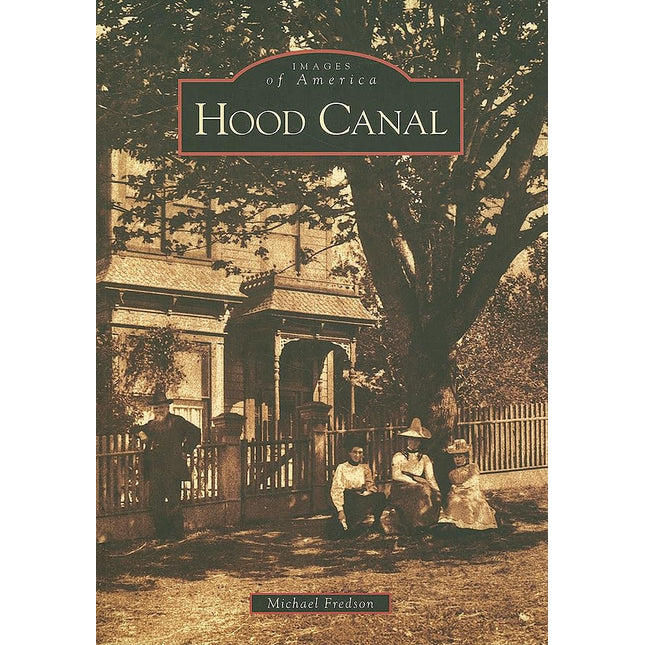 Hood Canal (WA) (Images of America)