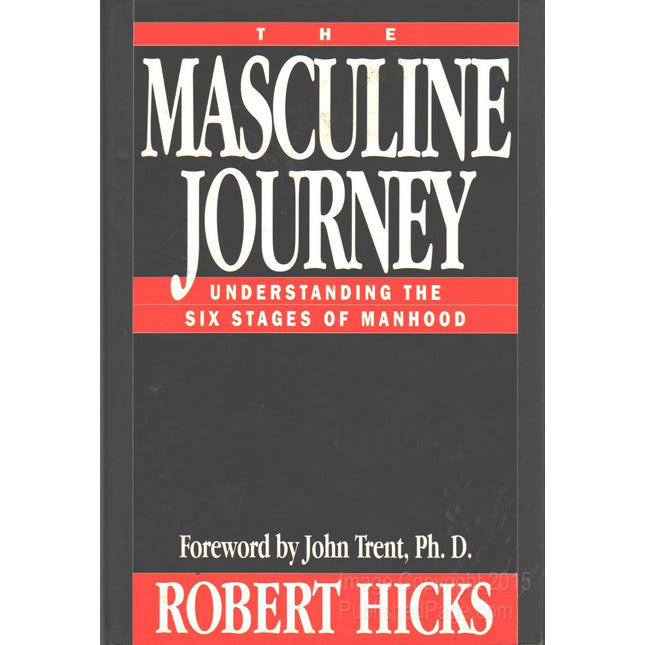 The Masculine Journey: Understanding the Six Stages of Manhood