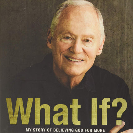 What If?: My Story of Believing God for More… Always More (Autobiography of Tommy Barnett)