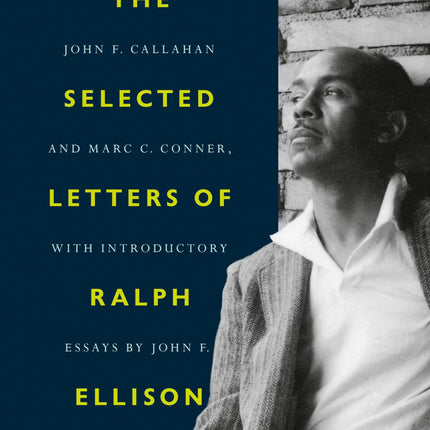 The Selected Letters of Ralph Ellison