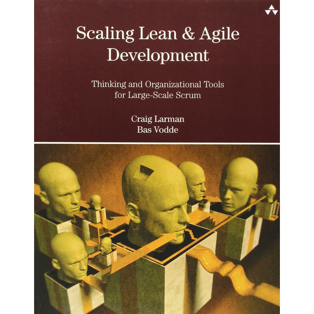 Scaling Lean & Agile Development: Thinking and Organizational Tools for Large-Scale Scrum (Agile Software Development Series)