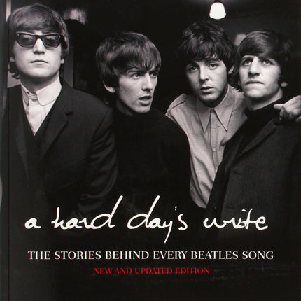 A Hard Day's Write: The Stories Behind Every Beatles Song