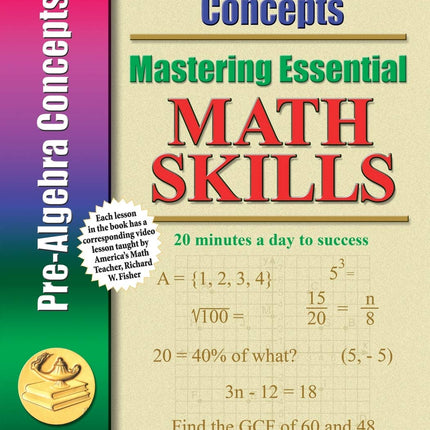 Pre-Algebra Concepts (Mastering Essential Math Skills)