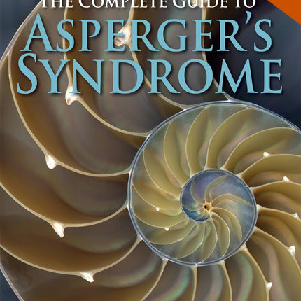 The Complete Guide to Asperger's Syndrome