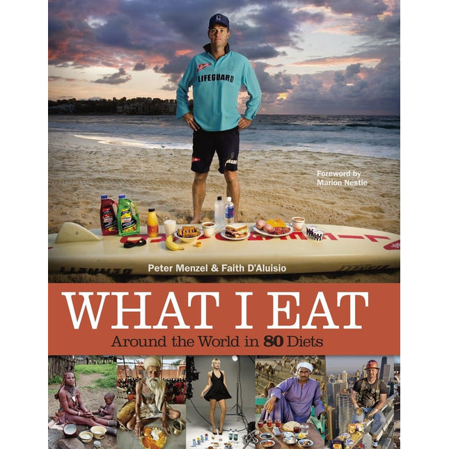 What I Eat: Around the World in 80 Diets